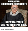 ruth-bader-ginsberg-to-cory-booker-i-knew-spartacus-and-36068710.png